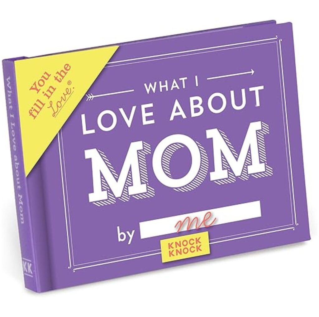 What I Love About Mom Journal